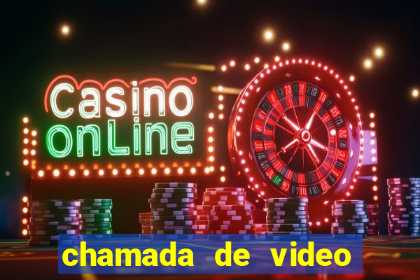 chamada de video garota de programa