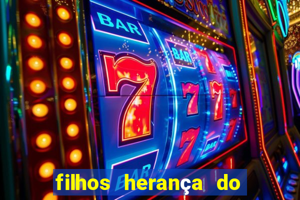 filhos herança do senhor mensagem