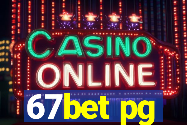 67bet pg
