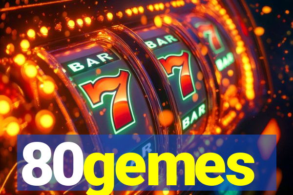 80gemes