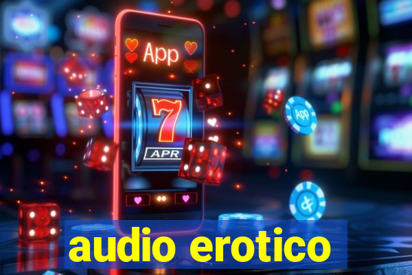 audio erotico