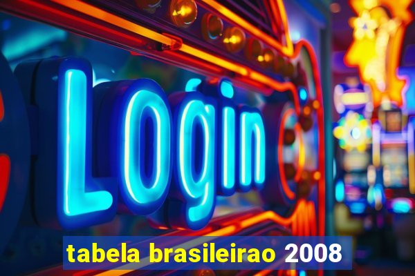 tabela brasileirao 2008