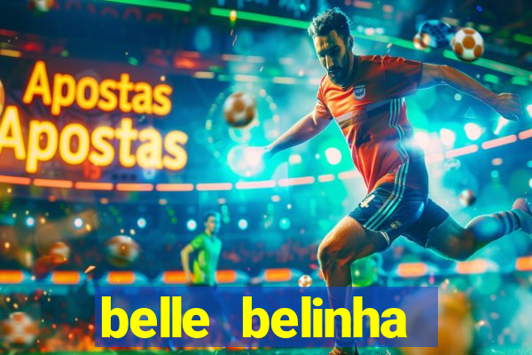 belle belinha videos porn