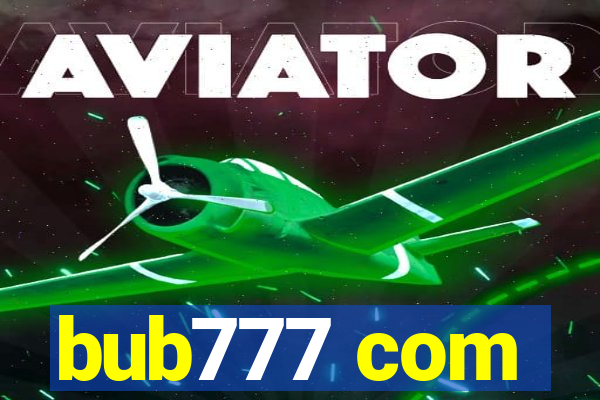 bub777 com
