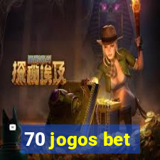 70 jogos bet