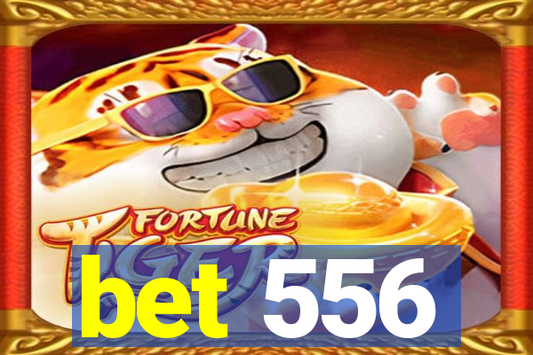 bet 556