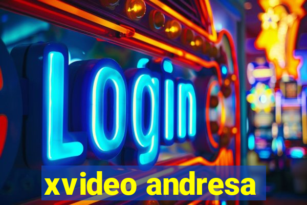 xvideo andresa