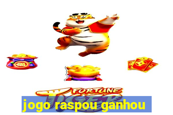 jogo raspou ganhou