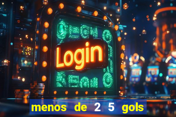menos de 2 5 gols o que significa
