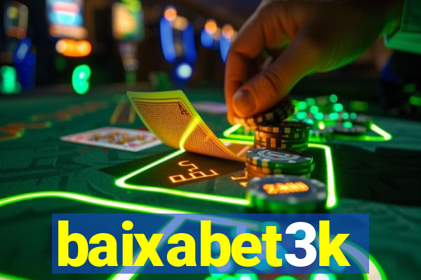 baixabet3k