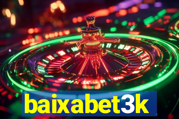 baixabet3k