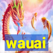 wauai