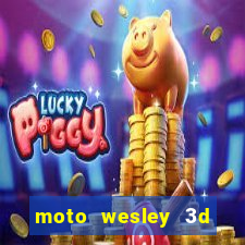 moto wesley 3d dinheiro infinito