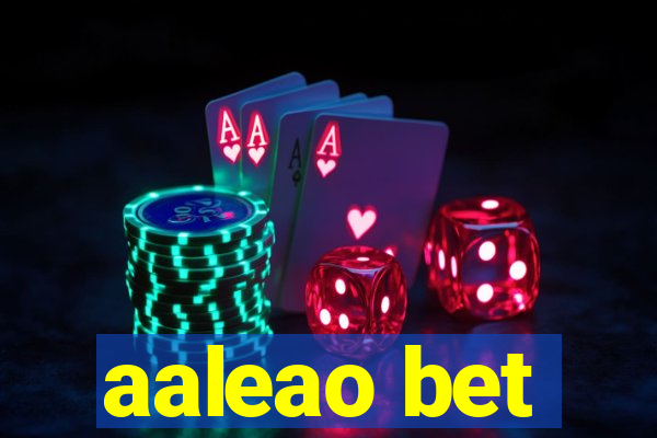 aaleao bet