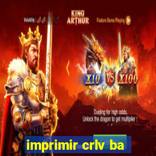 imprimir crlv ba