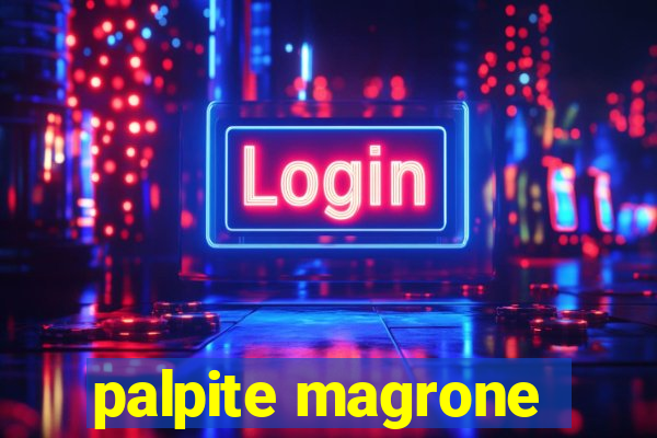 palpite magrone