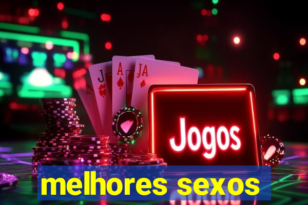 melhores sexos