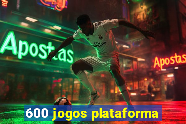 600 jogos plataforma