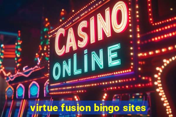 virtue fusion bingo sites