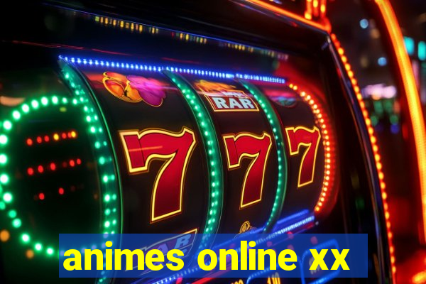 animes online xx