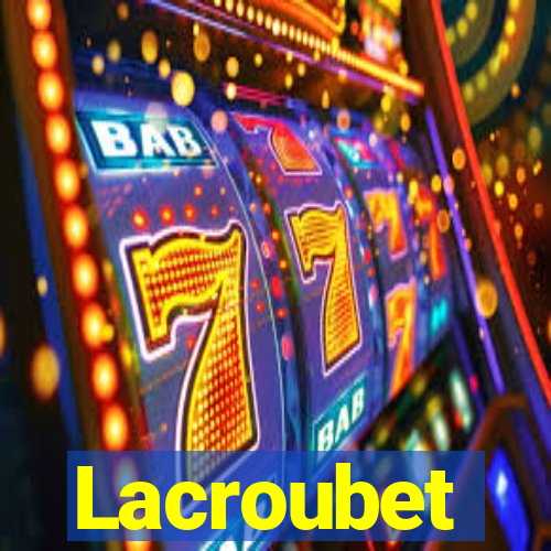 Lacroubet