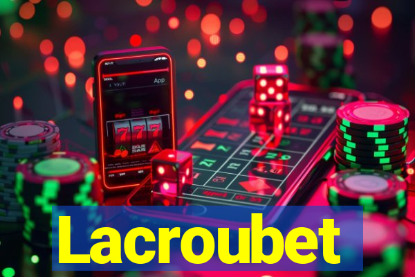 Lacroubet