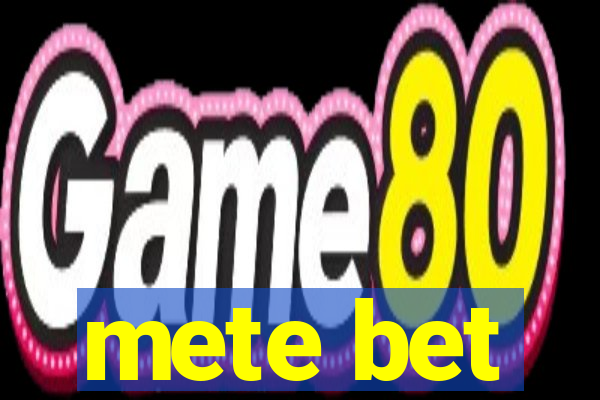 mete bet