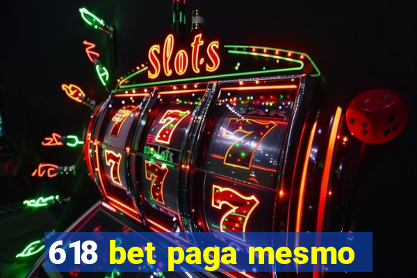618 bet paga mesmo