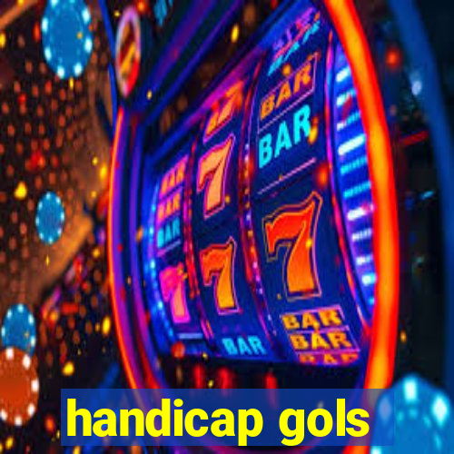 handicap gols
