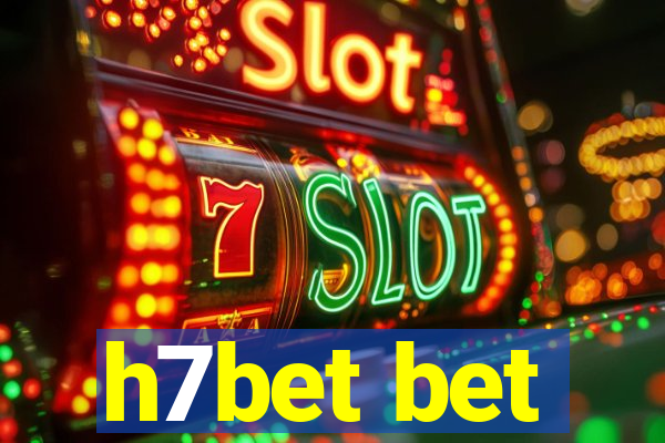 h7bet bet