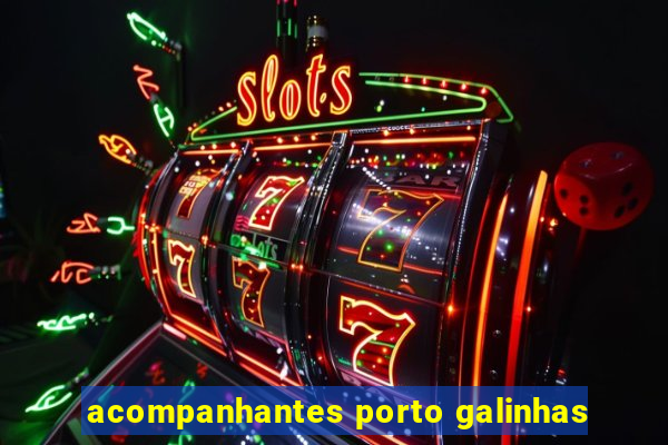 acompanhantes porto galinhas