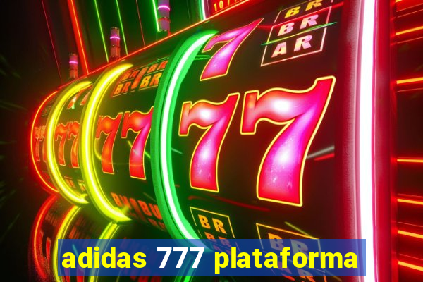 adidas 777 plataforma