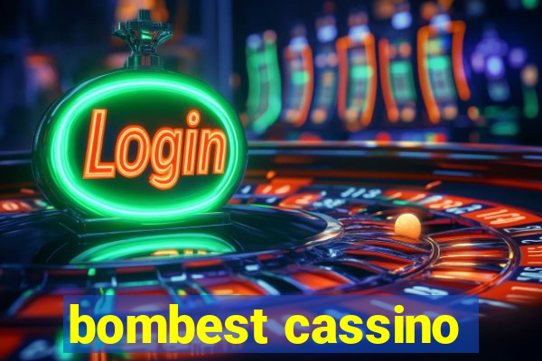 bombest cassino