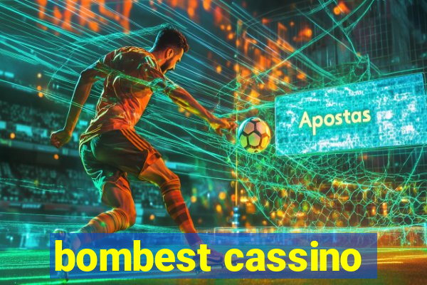 bombest cassino