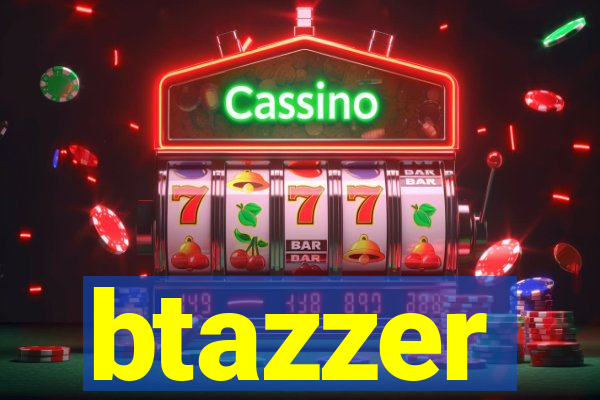 btazzer