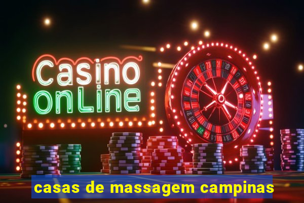 casas de massagem campinas