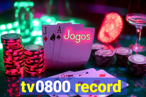 tv0800 record