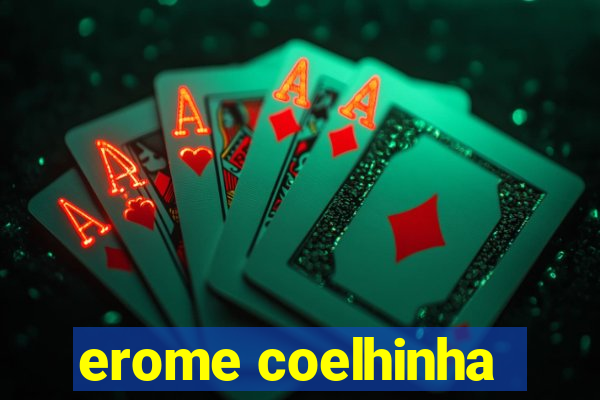 erome coelhinha