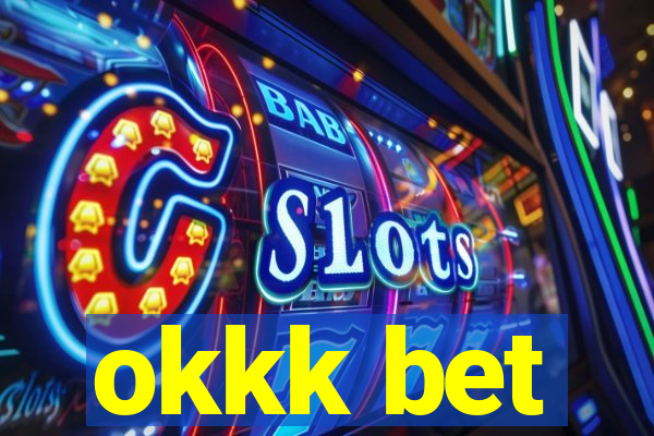okkk bet