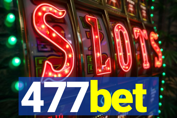 477bet