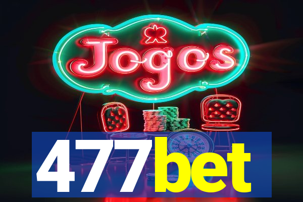 477bet