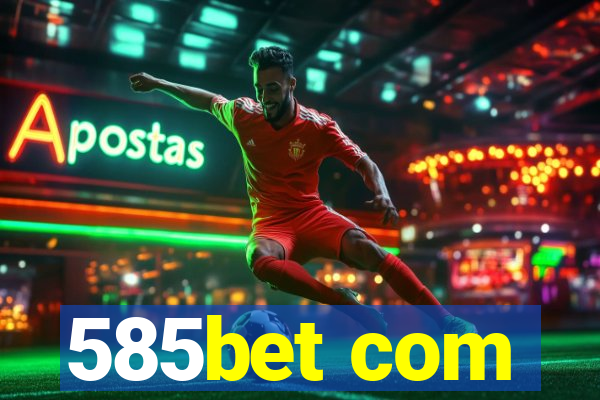 585bet com