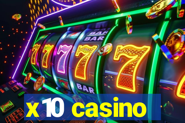 x10 casino