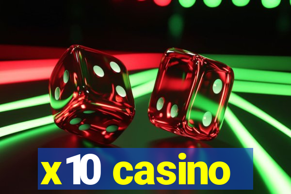 x10 casino