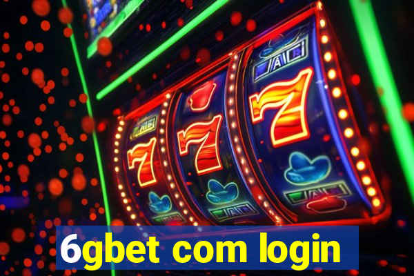6gbet com login