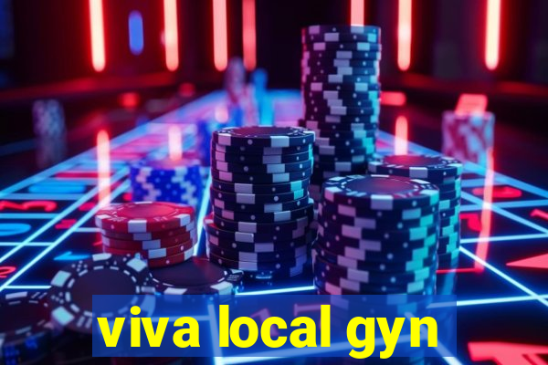 viva local gyn