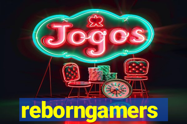 reborngamers