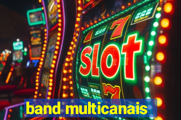 band multicanais