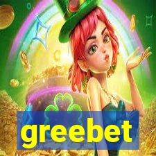greebet