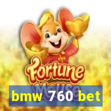bmw 760 bet